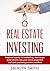Real Estate Investing: Beginner’s Guide to Landlording How to Get Good Tenants into Your Rental Properties and Start Producing Cash Flow (real estate investing, ... property, tenant, passive income Book 1)