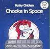 Funky Chicken by Chris Collin