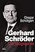 Gerhard Schröder: Die Biographie (German Edition)