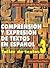 Comprension Y Expresion De Textos En Espanol -Taller De Textos III (Third volume)