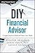 DIY Financial Advisor: A Si...