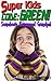 Super Kids! Code Green! Somebody Kidnapped Grandpa! by Kurt Zimmerman