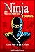 Ninja: Ninja Warrior Fun Facts For Kids: Ninja Assassin History, Training, and Code