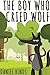 The Boy Who Cried Wolf
