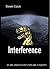 Interference: Don't Feed the Dinosaurs!