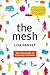 The Mesh: Why the Future of...