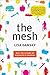 The Mesh: Why the Future of Business Is Sharing