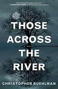 Those Across the River