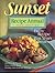 Sunset Recipe Annual 1998 Sunset Recipe Annual
