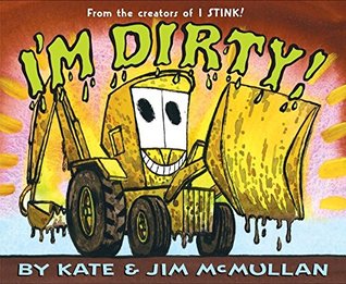 I'm Dirty! (Kate and Jim Mcmullan)