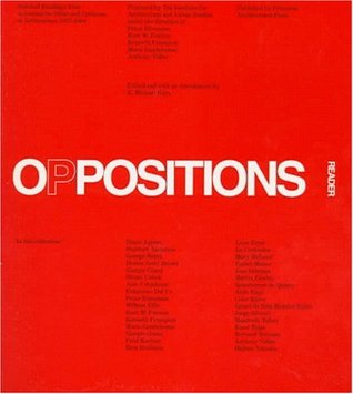 Oppositions Reader: Selected Essays 1973-1984 (Paperback)
