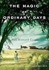 The Magic of Ordinary Days