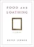 Food and Loathing: A Life Measured Out in Calories