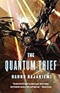 The Quantum Thief by Hannu Rajaniemi