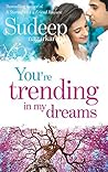 You’re Trending in My Dreams