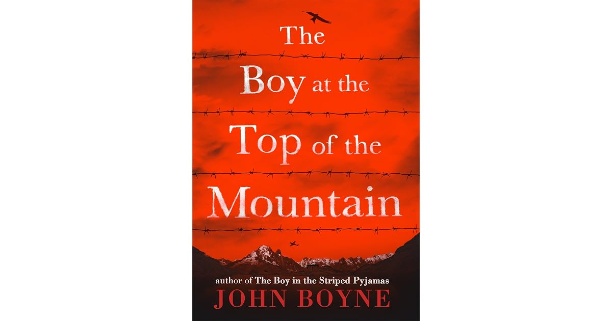 The Boy at the Top of the Mountain by John Boyne