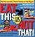 Eat This Not That! for Kids...