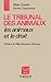Le tribunal des animaux : les animaux et le droit