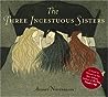 The Three Incestuous Sisters by Audrey Niffenegger