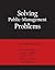Solving Public-Management Problems: A Case Study Approach