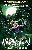 Nightmares! The Sleepwalker Tonic (Nightmares!, #2)