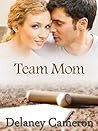 Team Mom (Finding Love, #1)