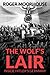 The Wolf's Lair by Roger Moorhouse