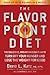 The Flavor Point Diet by David L. Katz