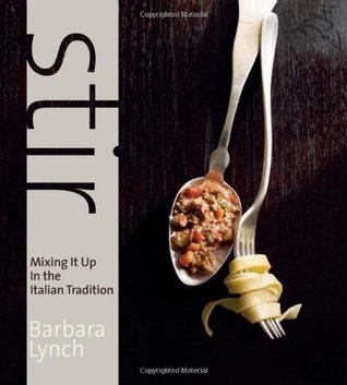 Stir: Mixing It Up in the Italian Tradition (Hardcover)