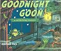 Goodnight Goon: a Petrifying Parody
