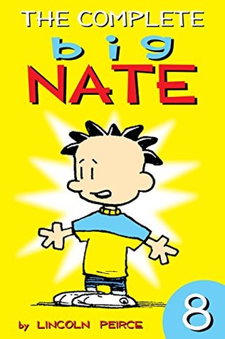 The Complete Big Nate: #8 (AMP! Comics for Kids)