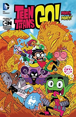 Teen Titans Go! (2013-) Vol. 1: Party, Party!: Party!, Party! (Teen Titans Go! (2013-2019))