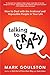 Talking to Crazy: How to Deal with the Irrational and Impossible People in Your Life