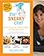 The Sneaky Chef: How to Cheat on Your Man (In the Kitchen!): Hiding Healthy Foods in Hearty Meals Any Guy Will Love
