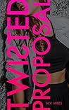 Twisted Proposal: Twisted: Book One