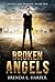 Broken Angels (Angels and D...