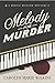 Melody for Murder: A Bertie...