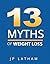 13 MYTHS OF WEIGHT LOSS