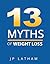 13 MYTHS OF WEIGHT LOSS
