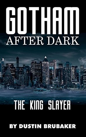 Gotham: After Dark - The King Slayer