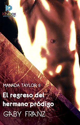 El regreso del hermano prodigo (Manada Taylor nº 8)