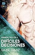 Difíciles decisiones (Manada Taylor nº 4)
