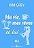Ma vie, mes rêves et lui – 3 (French Edition)