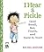 I Hear a Pickle: and Smell,...