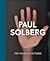 Paul Solberg: 10 Years in P...