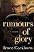 Rumours Of Glory: A Memoir