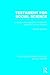 Testament for Social Science (RLE Social Theory) (Routledge Library Editions: Social Theory)