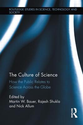 The Culture of Science (Routledge Studies in Science, Technology and Society)