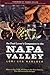 The Food Lover's Companion to the Napa Valley: Where to Eat, Cook, and Shop in the Wine Country Plus 50 Irresistible Recipes