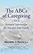 The Abcs of Caregiving, Part 2: Essential Information for You and Your Family